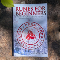 Runes for Beginners: A Guide to Reading Runes in Divination, Rune Magic, and the Meaning of the Elder Futhark Runes (Divination for Beginners Series) by Lisa Chamberlain